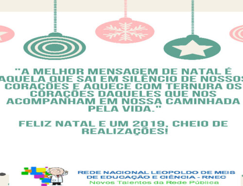 #FelizNatal é o desejo da Rede Nacional Leopoldo de Meis de Educação e Ciências
